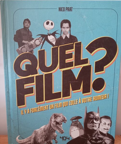 quel-film-404-editions-nico-prat-films-cinema-beau-livre-guide-1