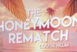 Roman  – The Honeymoon Rematch – Notre avis