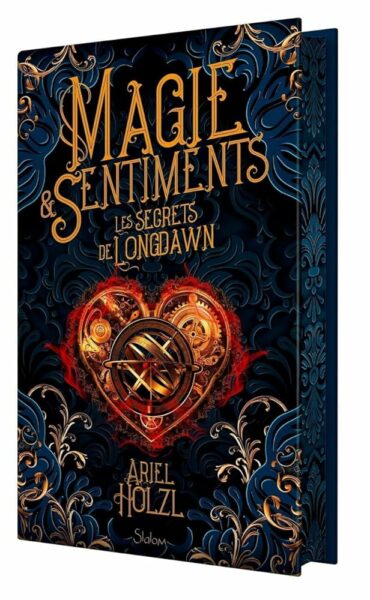 magie-et-sentiments-les-secrets-de-longdawn-ariel-holz-slalom-editions-avis-review-chronique-1