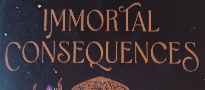 Roman – Immortal Consequences, livre 1 – Notre avis