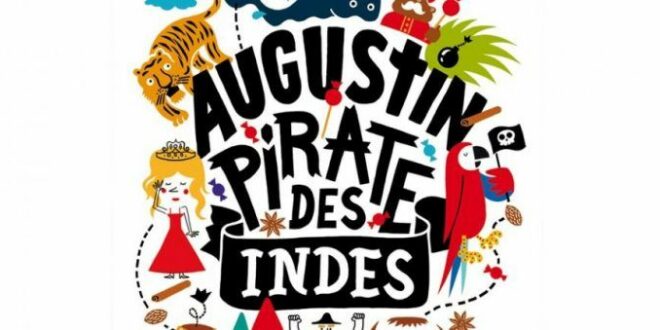 Spectacle – Augustin, pirate des Indes – Notre avis