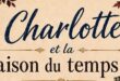 News – Charlotte et la maison du temps figé est disponible