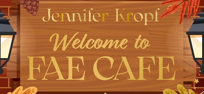 Roman – Welcome to Fae Café – Notre avis